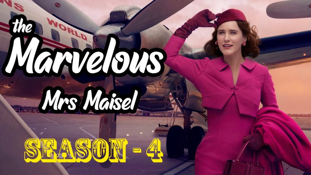 Marvelous Mrs. Maisel Season 4